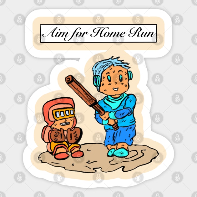 Aim for Home Run Sticker by Andrew Hau